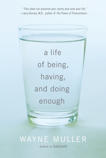Book cover for Life of Being, Having, and Doing Enough