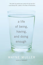 Book cover for Life of Being, Having, and Doing Enough