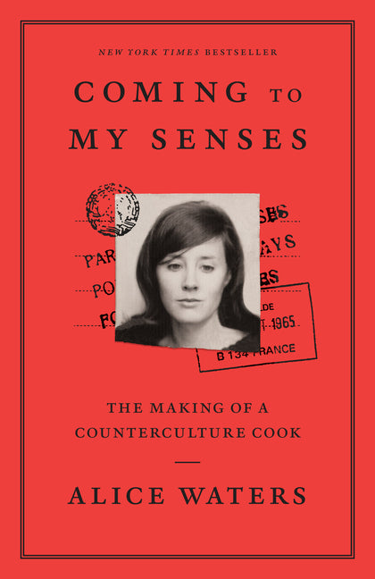 Book cover for Coming to My Senses: The Making of a Counterculture Cook