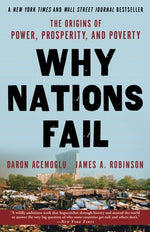 Book cover for Why Nations Fail: The Origins of Power, Prosperity, and Poverty
