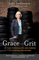 Book cover for Grace and Grit: My Fight for Equal Pay and Fairness at Goodyear and Beyond