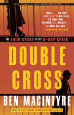 Book cover for Double Cross: The True Story of the D-Day Spies