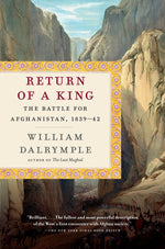 Book cover for Return of a King: The Battle for Afghanistan, 1839-42