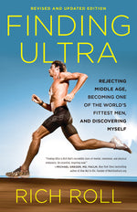 Book cover for Finding Ultra, Revised and Updated Edition: Rejecting Middle Age, Becoming One of the World's Fittest Men, and Discovering Myself