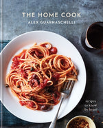 Book cover for The Home Cook: Recipes to Know by Heart: A Cookbook