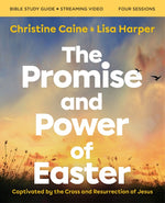 Book cover for Promise and Power of Easter Bible Study Guide Plus Streaming Video: Captivated by the Cross and Resurrection of Jesus
