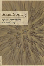 Book cover for Against Interpretation: And Other Essays