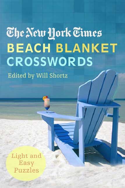 Book cover for New York Times Beach Blanket Crosswords: Light and Easy Puzzles