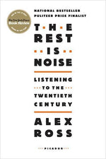 Book cover for The Rest Is Noise: Listening to the Twentieth Century