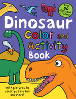 Book cover for Color and Activity Books Dinosaur: With Over 60 Stickers, Pictures to Color, Puzzle Fun and More!