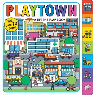 Book cover for Playtown: A Lift-The-Flap Book