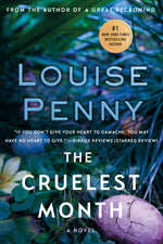Book cover for The Cruelest Month: A Chief Inspector Gamache Novel