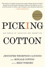 Book cover for Picking Cotton: Our Memoir of Injustice and Redemption