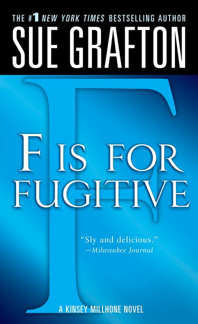 Book cover for F Is for Fugitive: A Kinsey Millhone Mystery