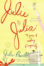 Book cover for Julie and Julia: My Year of Cooking Dangerously