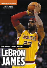 Book cover for On the Court With...Lebron James