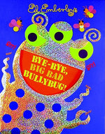 Book cover for Bye-Bye, Big Bad Bullybug!