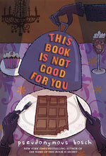 Book cover for This Book Is Not Good for You