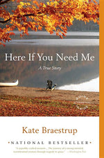 Book cover for Here If You Need Me: A True Story