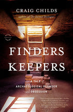 Book cover for Finders Keepers: A Tale of Archaeological Plunder and Obsession