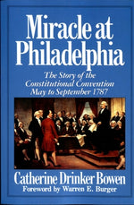 Book cover for Miracle at Philadelphia: The Story of the Constitutional Convention May - September 1787