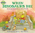 Book cover for When Dinosaurs Die: A Guide to Understanding Death