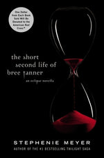 Book cover for The Short Second Life of Bree Tanner: An Eclipse Novella