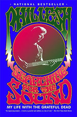 Book cover for Searching for the Sound: My Life with the Grateful Dead