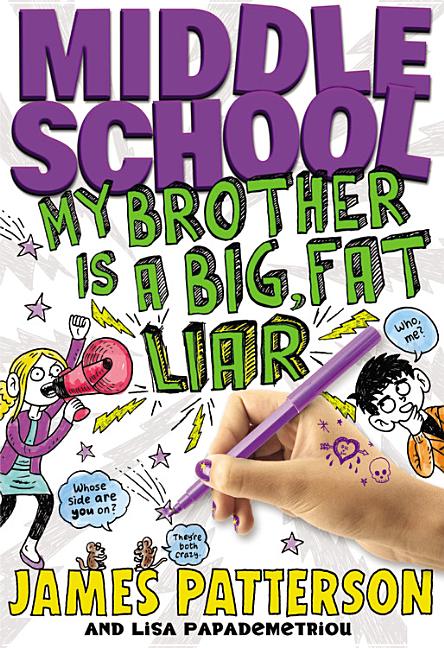 Book cover for Middle School: My Brother Is a Big, Fat Liar