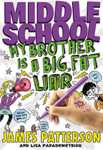 Book cover for Middle School: My Brother Is a Big, Fat Liar