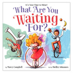 Book cover for What Are You Waiting For?