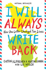 Book cover for I Will Always Write Back: How One Letter Changed Two Lives
