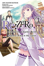 Book cover for RE: Zero -Starting Life in Another World-, Chapter 1: A Day in the Capital, Vol. 1 (Manga)