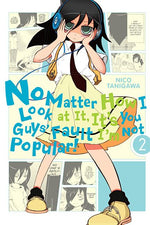 Book cover for No Matter How I Look at It, It's You Guys' Fault I'm Not Popular!, Vol. 2