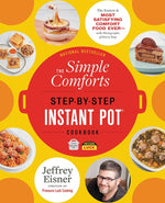 Book cover for Simple Comforts Step-By-Step Instant Pot Cookbook: The Easiest and Most Satisfying Comfort Food Ever -- With Photographs of Every Step