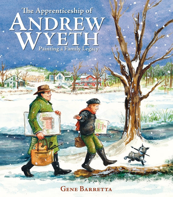 Book cover for Apprenticeship of Andrew Wyeth: Painting a Family Legacy