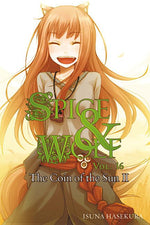 Book cover for Spice and Wolf, Vol. 16 (Light Novel): The Coin of the Sun II