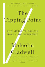 Book cover for The Tipping Point: How Little Things Can Make a Big Difference