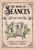 Book cover for The Book of Séances: A Guide to Divination and Speaking to Spirits