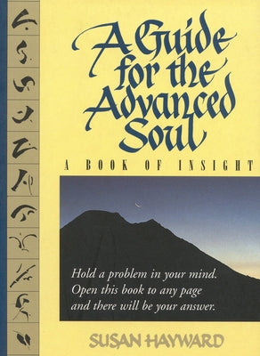 Book cover for A Guide for the Advanced Soul: A Book of Insight Tag - Hold a Problem in Your Mind