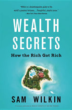 Book cover for Wealth Secrets: How the Rich Got Rich