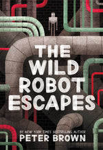 Book cover for The Wild Robot Escapes: Volume 2