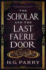 Book cover for Scholar and the Last Faerie Door
