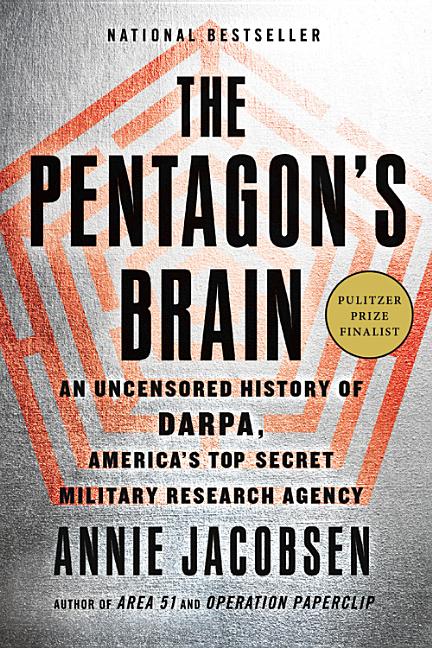 Book cover for The Pentagon's Brain: An Uncensored History of Darpa, America's Top-Secret Military Research Agency
