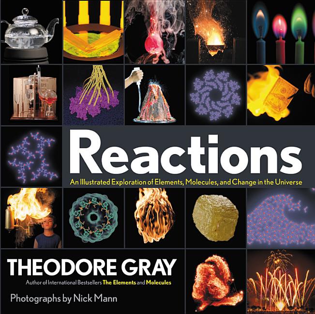 Book cover for Reactions: An Illustrated Exploration of Elements, Molecules, and Change in the Universe, Book 3 of 3