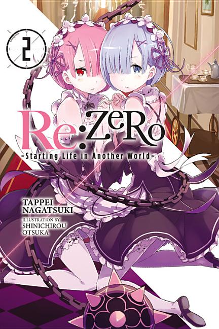 Book cover for RE: Zero, Volume 2: Starting Life in Another World