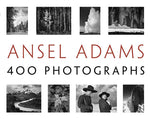 Book cover for Ansel Adams: 400 Photographs