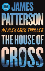 Book cover for House of Cross: An Alex Cross Thriller