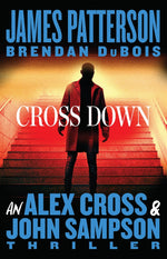Book cover for Cross Down: An Alex Cross and John Sampson Thriller