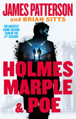 Book cover for Holmes, Marple & Poe: The Greatest Crime-Solving Team of the Twenty-First Century